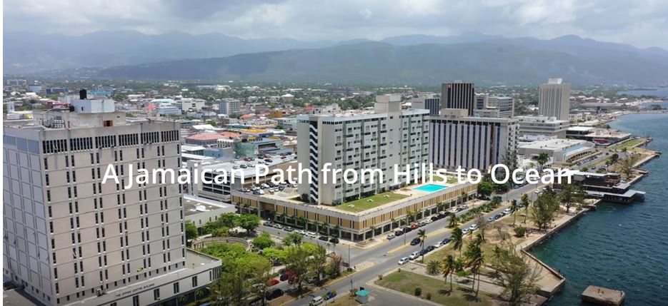 A Jamaican Path from Hills to Ocean Project